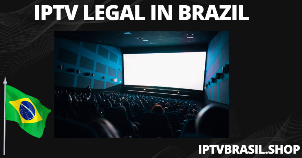 IPTV Legal in Brazil